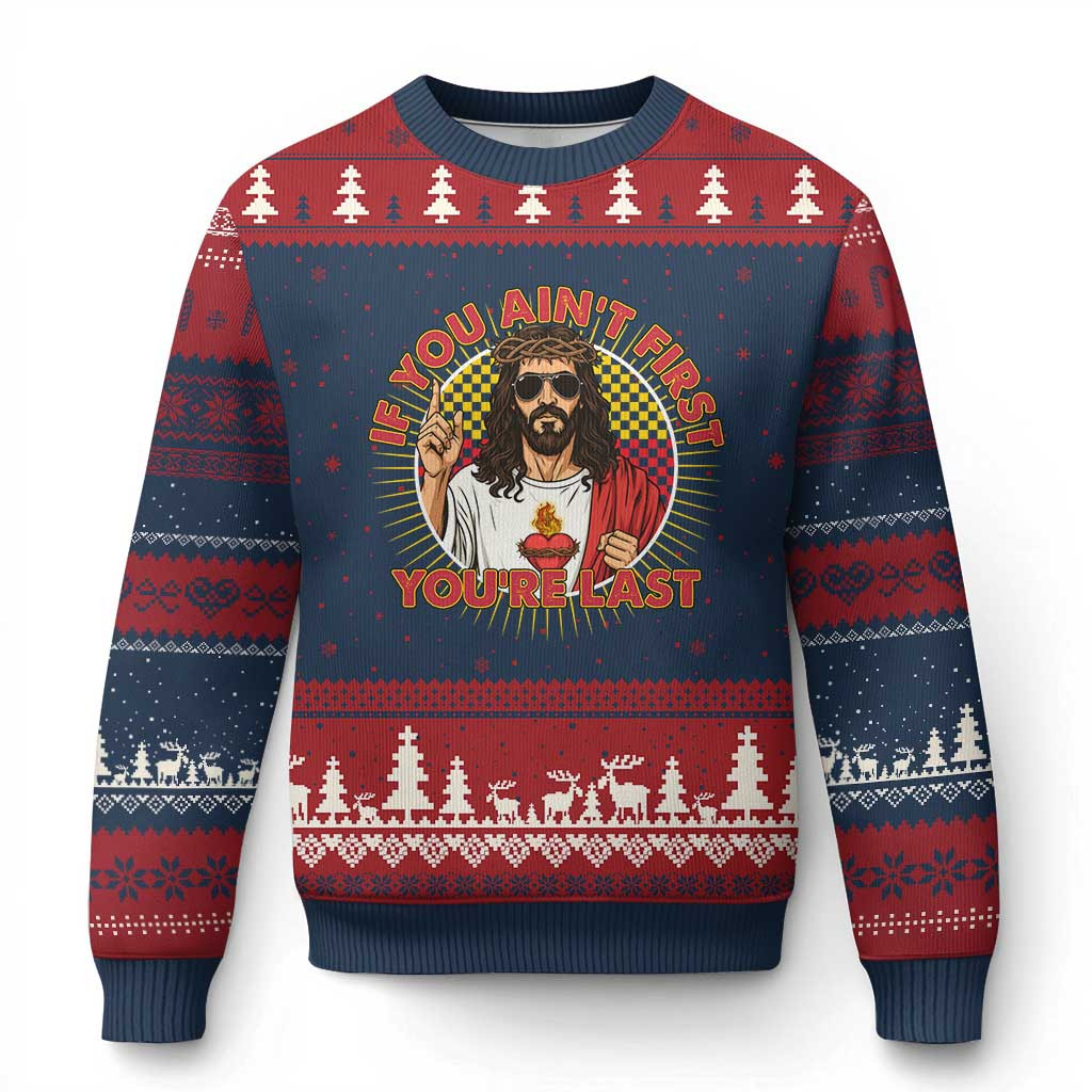 Jesus If You Ain't First You're Last Ugly Christmas Sweater Best Gifts For Jesus Lovers Xmas