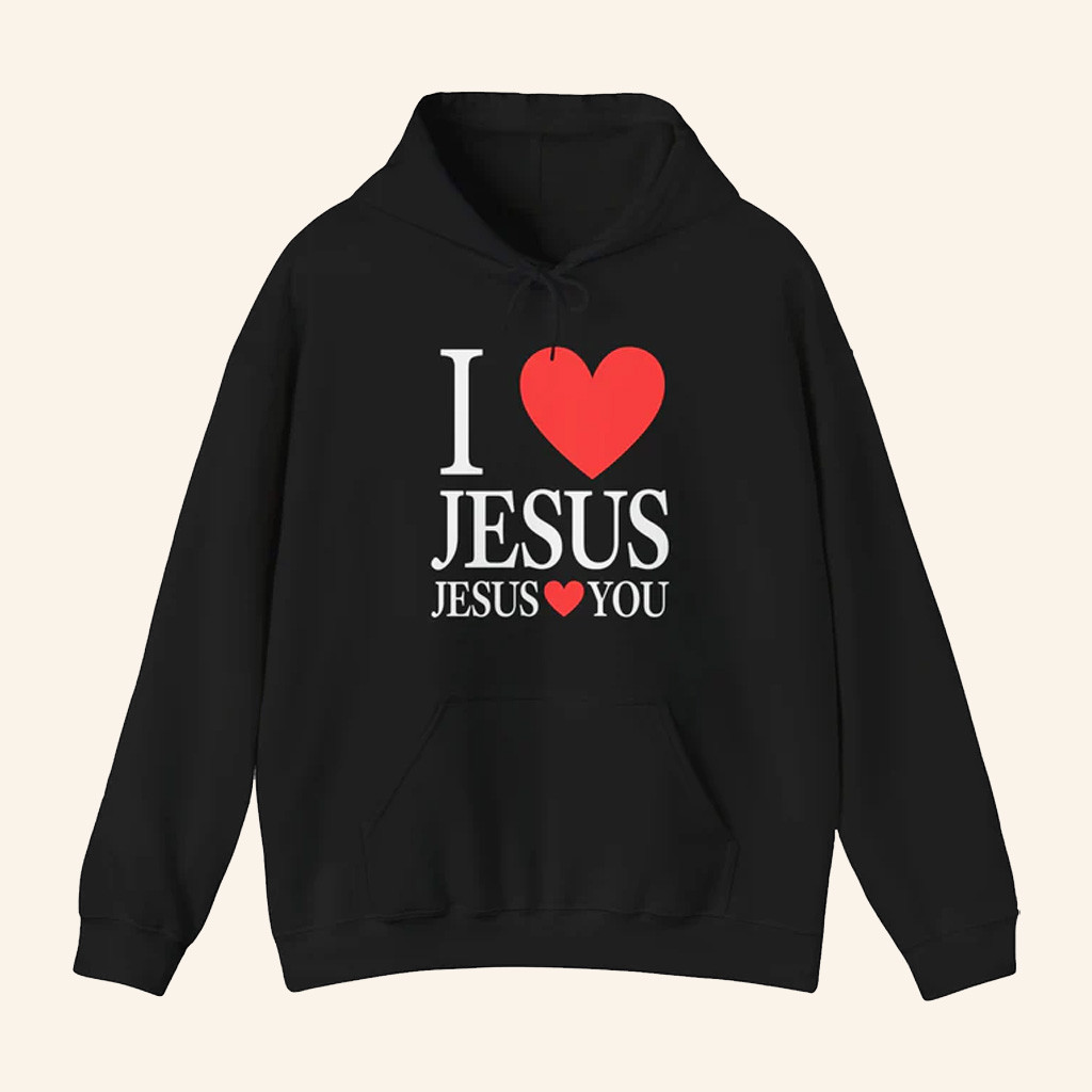 Jesus In The Street Merch I Love Jesus Jesus Loves You Hoodie Black Christian Gifts Jesus In The Street Merch I Love Jesus Jesus Loves You Hoodie Black Christian Gifts