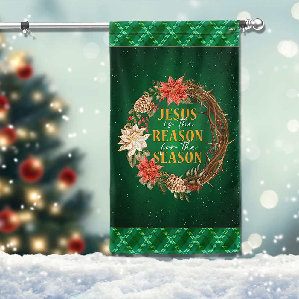 Jesus Is The Reason For The Season Christmas Flag