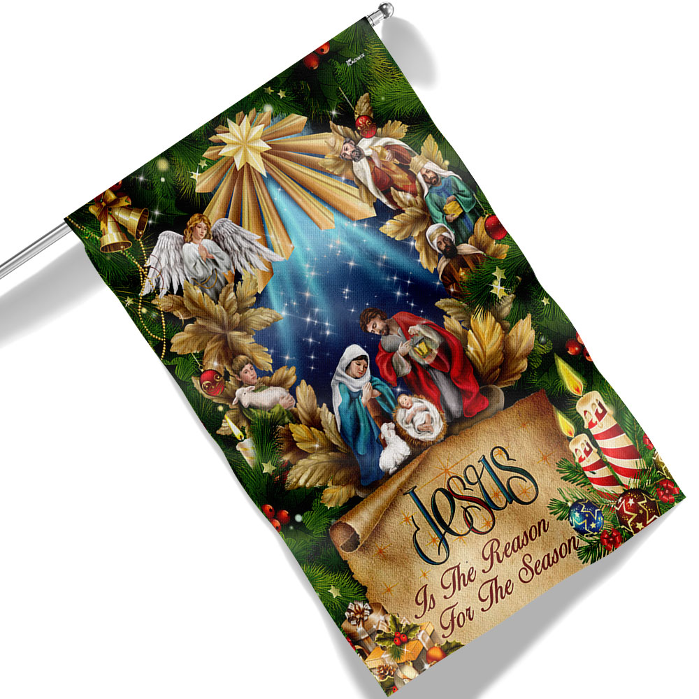 Jesus Is The Reason For The Season Christmas Flag Merry Christmas