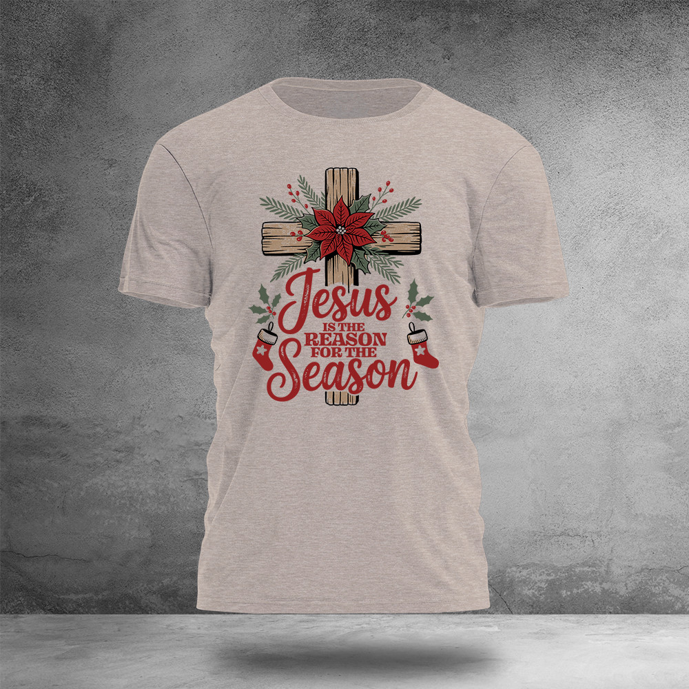 Jesus Is The Reason For The Season T-Shirt Walk By Faith Shirt Christian Gift Ideas