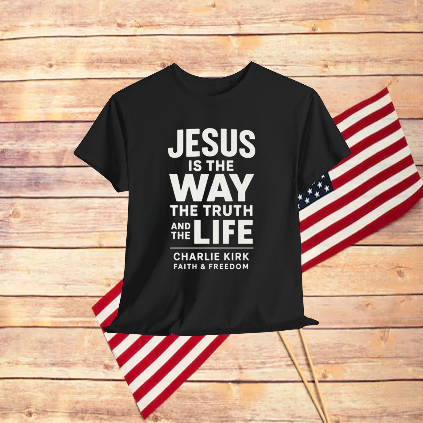 Jesus Is The Way Charlire Kirk Faith And  Freedom Shirt