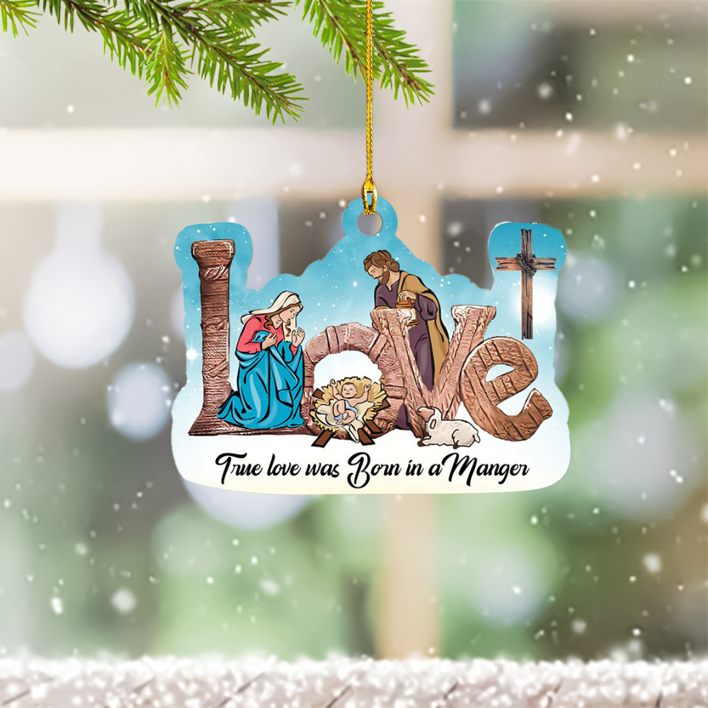 Jesus Nativity Christmas Ornament True Love Was Born In A Manger Nativity Tree Ornaments