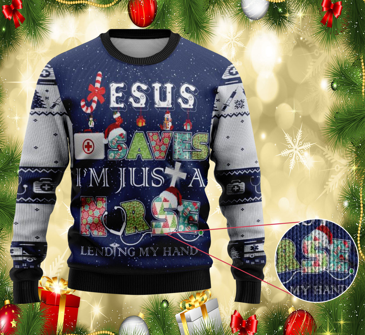 Jesus Saves, I'm Just a Nurse Lending My Hand Christmas Ugly Sweater Gifts for Nurses