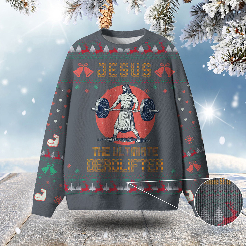 Jesus The Ultimate Deadlifter Ugly Christmas Sweater Xmas Wear Funny Holiday Sweaters