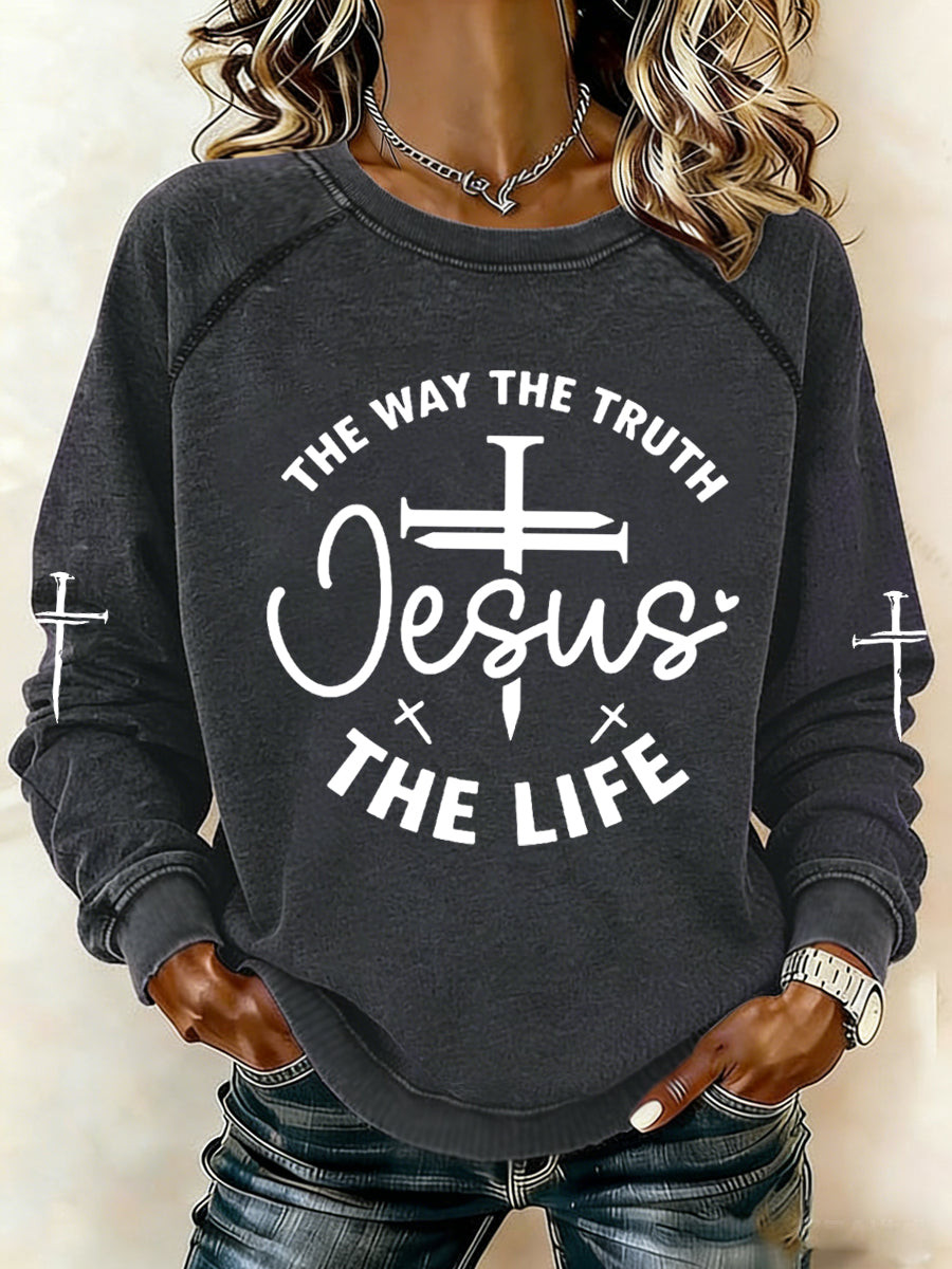 Jesus The Way The Truth The Life Sweatshirt Jesus Cross Shirt Gift For Mom