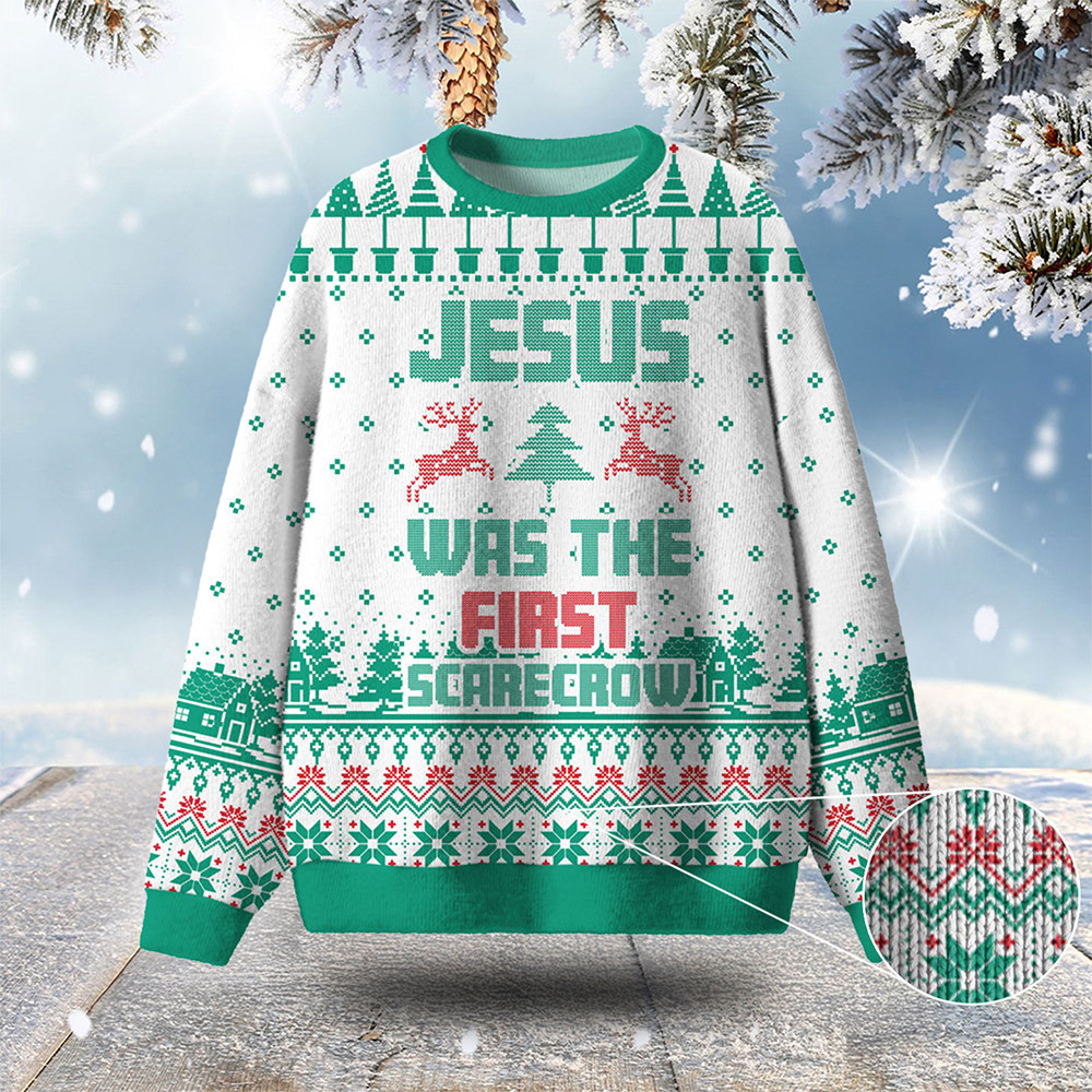 Jesus Was The First Scarecrow Ugly Christmas Sweater Xmas Clothing Jesus Lover Xmas Gifts