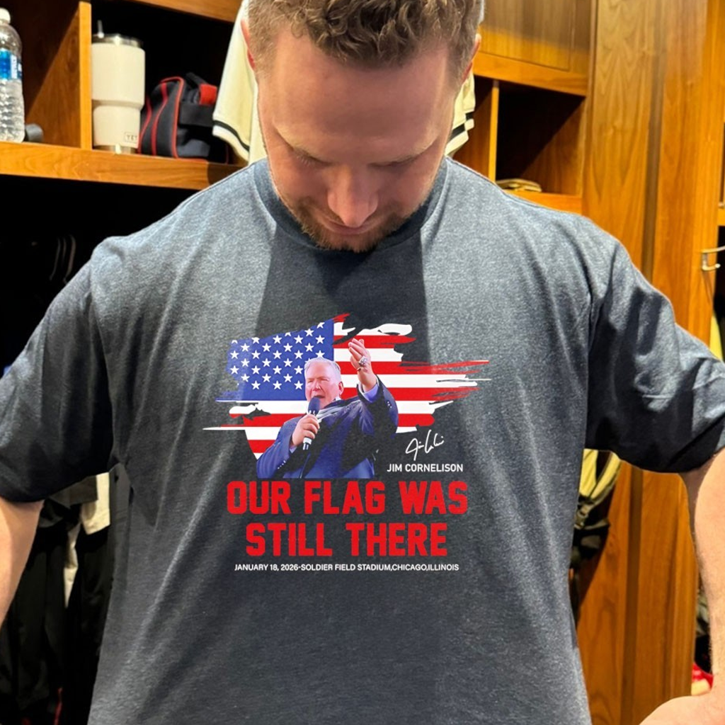 Jim Cornelison Our Flag Was Still There Signature Shirt Gifts For Your Boyfriend