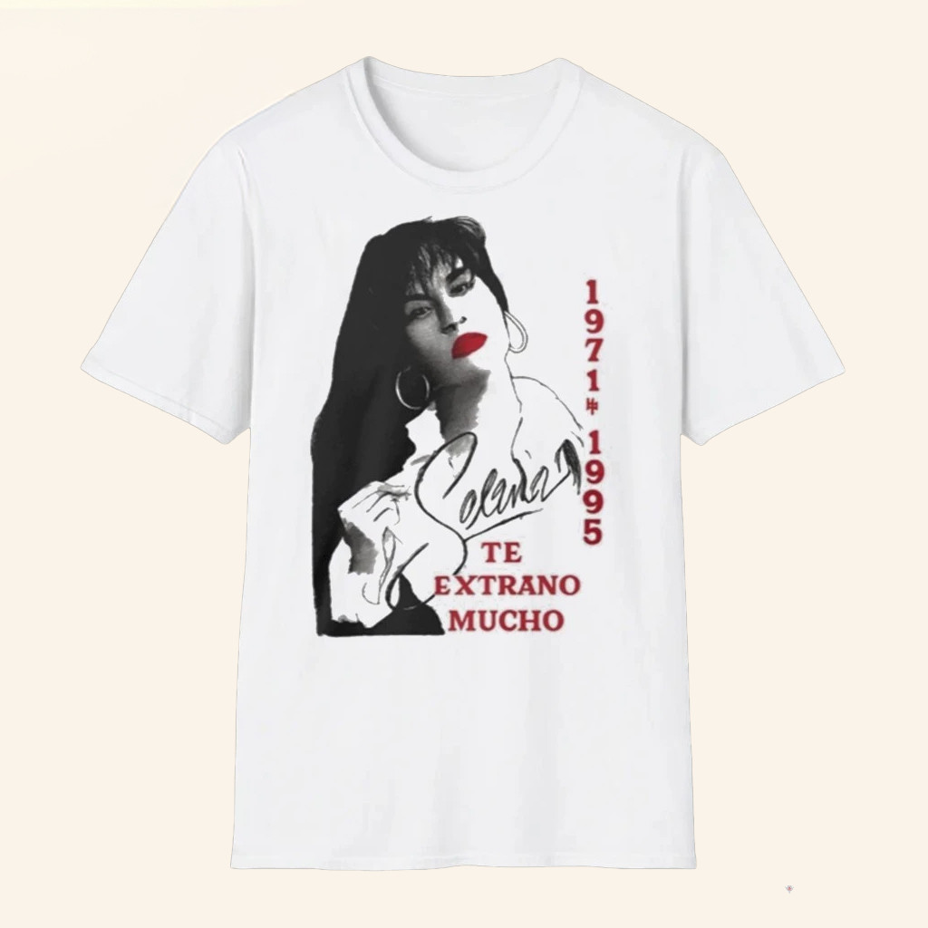 Jimmie Ward Selena 1971 1995 Te Extrano Mucho T-Shirt Selena Quintanilla Memorial Shirt Gifts