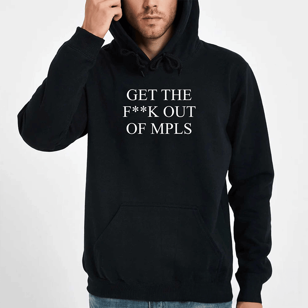 Jimmy Kimmel Get The F&Atilde;&cent;&acirc;&sbquo;&not;&acirc;&euro;&oelig;k Out Of Minneapolis Hoodie Anti ICE Apparel Gift For Him