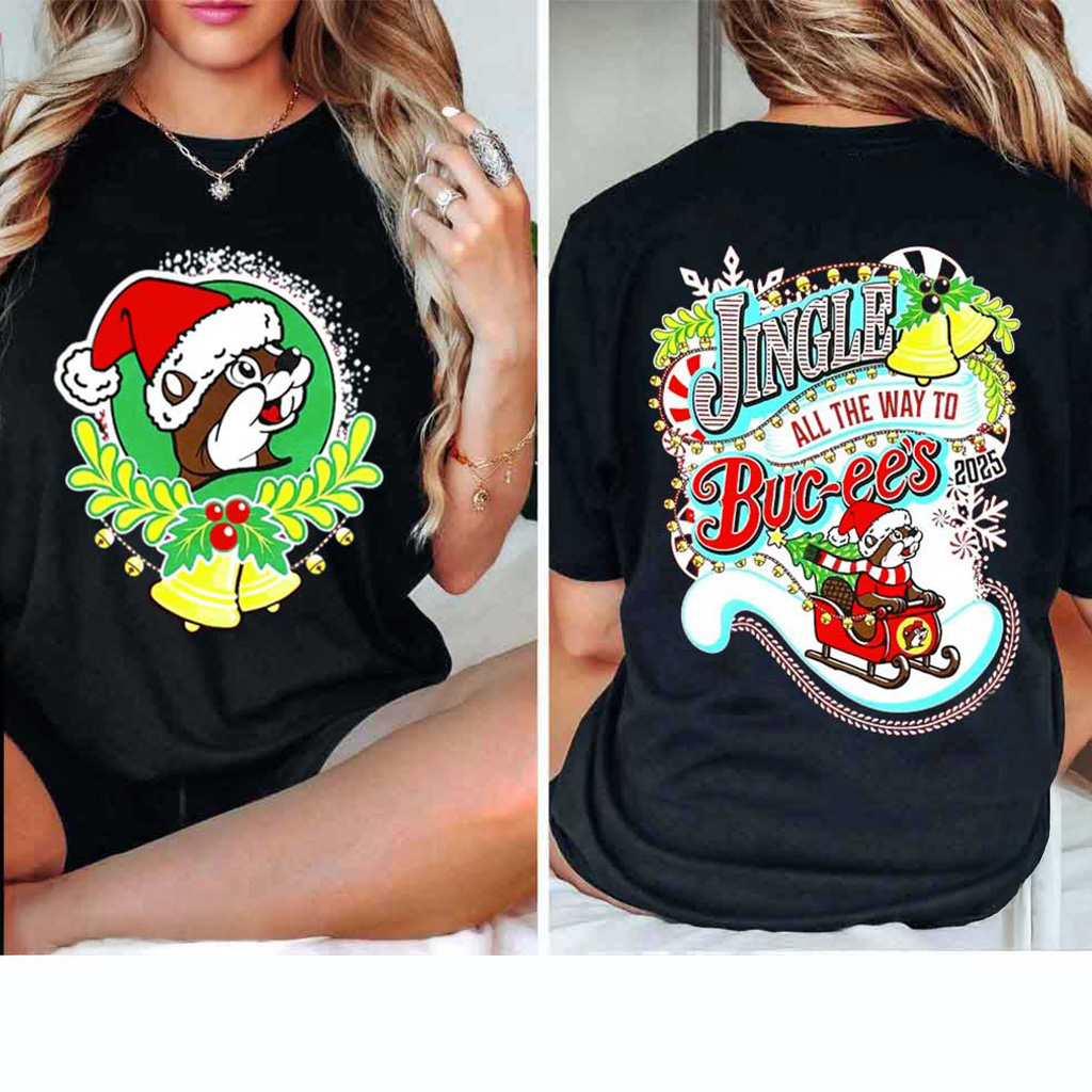 Jingle All The Way To Bucees Christmas 2025 T-Shirt Christmas Gifts For Sister