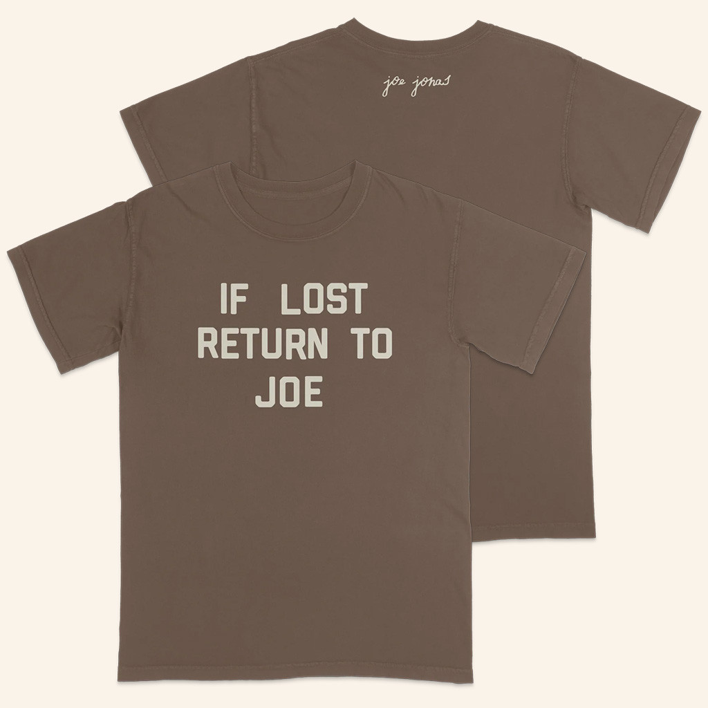 Joe Jonas Merch If Lost Return To Joe T-Shirt Music Related Gifts For Guys