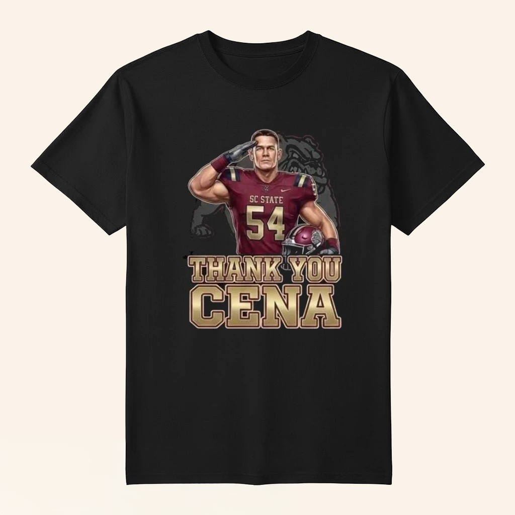 John Cena X South Carolina State Bulldogs Thank You Cena Wwe Legend Final Match December 13 Retirement Tour 2025 T Shirts