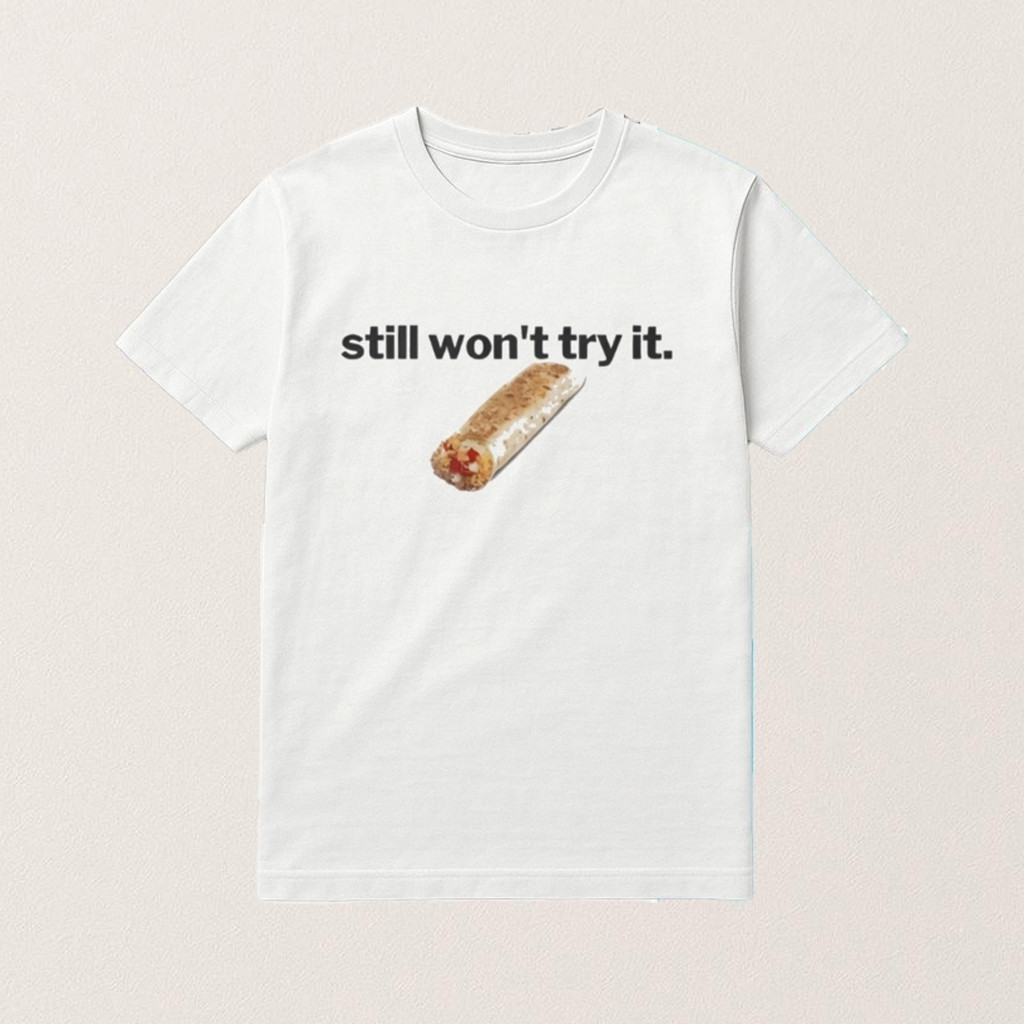 Jokic Taco Bell Shirt Jokic Rockin Taco Bell Still Won't Try It T-Shirt Gifts For Sisters