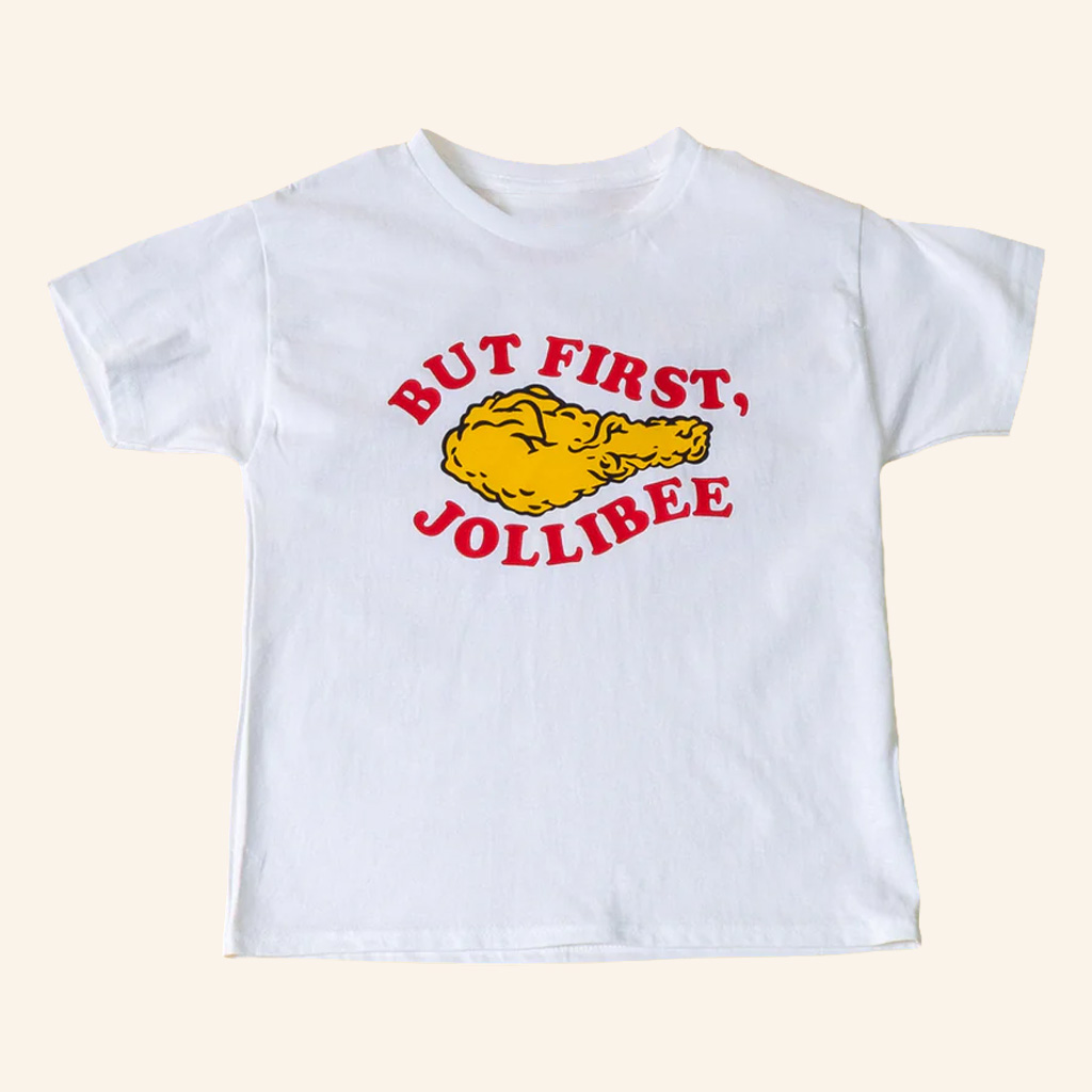 Jollibee Merch But First Jollibee T-Shirt Birthday Gifts Ideas For Sons