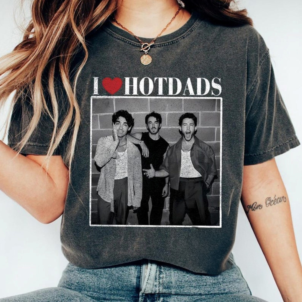 Jonas Brothers Merch I Love Hot Dads Shirt Cool Gifts For Music Lovers Jonas Brothers Merch I Love Hot Dads Shirt Cool Gifts For Music Lovers