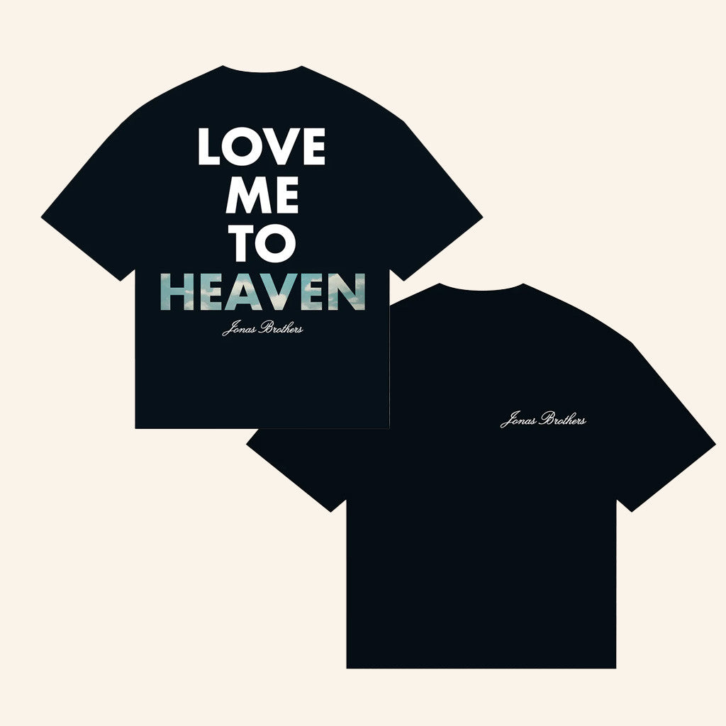Jonas Brothers Merch Love Me To Heaven Shirt Gift Ideas For Friends Jonas Brothers Merch Love Me To Heaven Shirt Gift Ideas For Friends
