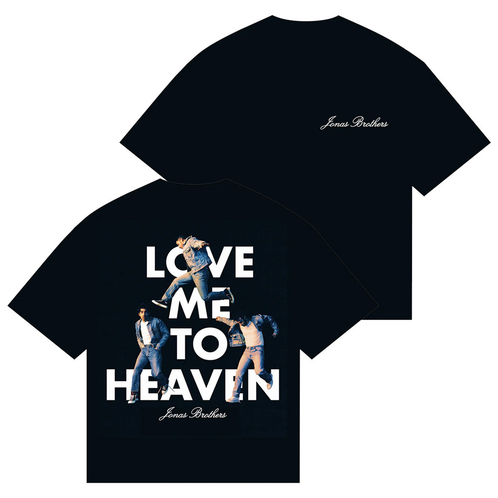 Jonas Brothers Tour Merch 2025 Love Me To Heaven Single T-Shirt Christmas Gift Ideas For Dad Jonas Brothers Tour Merch 2025 Love Me To Heaven Single T-Shirt Christmas Gift Ideas For Dad