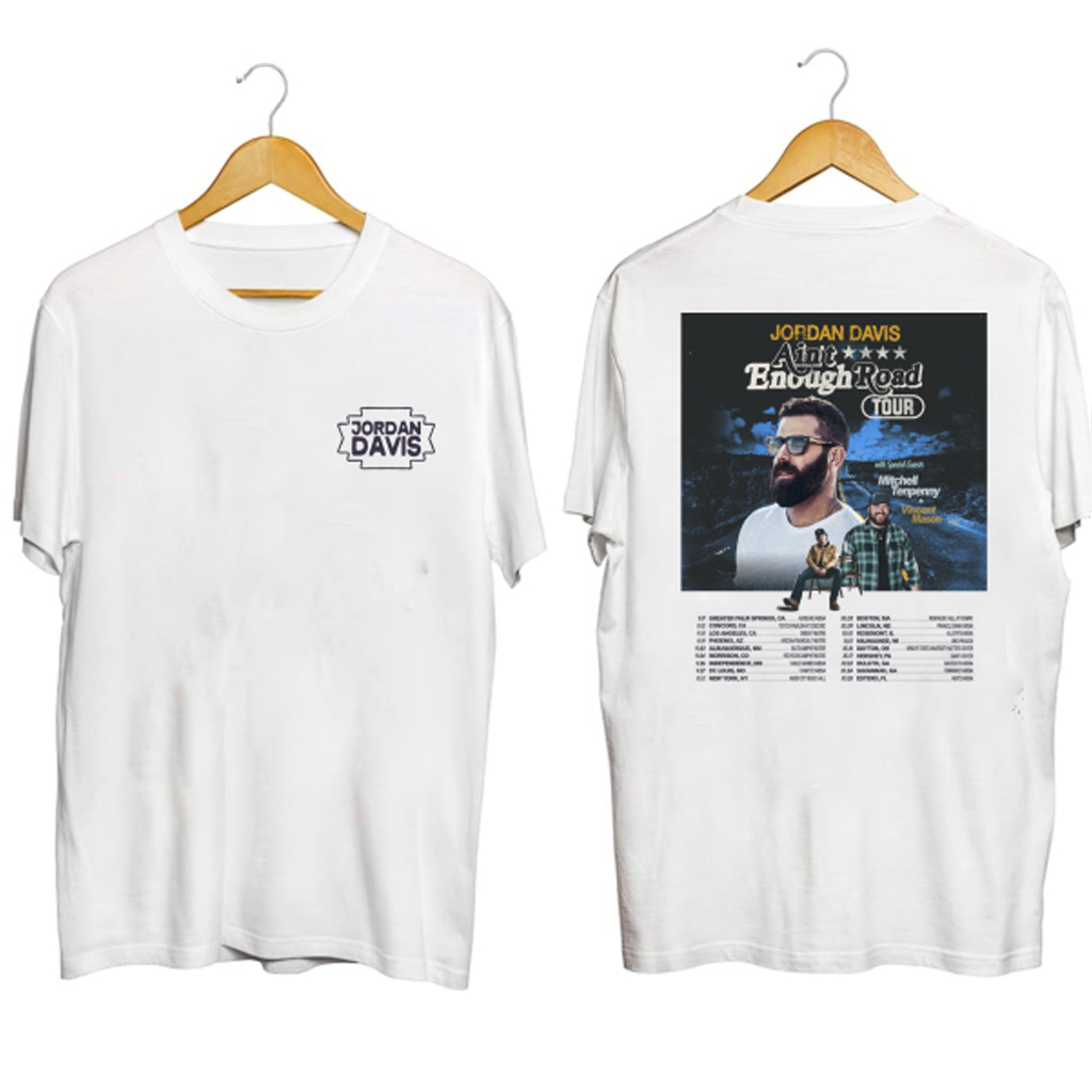 Jordan Davis Ain't Enough Road Tour Shirt Jordan Davis Merch Music Lover Gift Ideas For Him