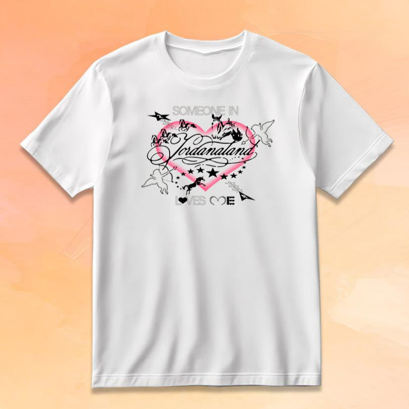 Jordana Merch Someone In Jordanaland Loves Me 2025 T-Shirt Presents For Music Lovers