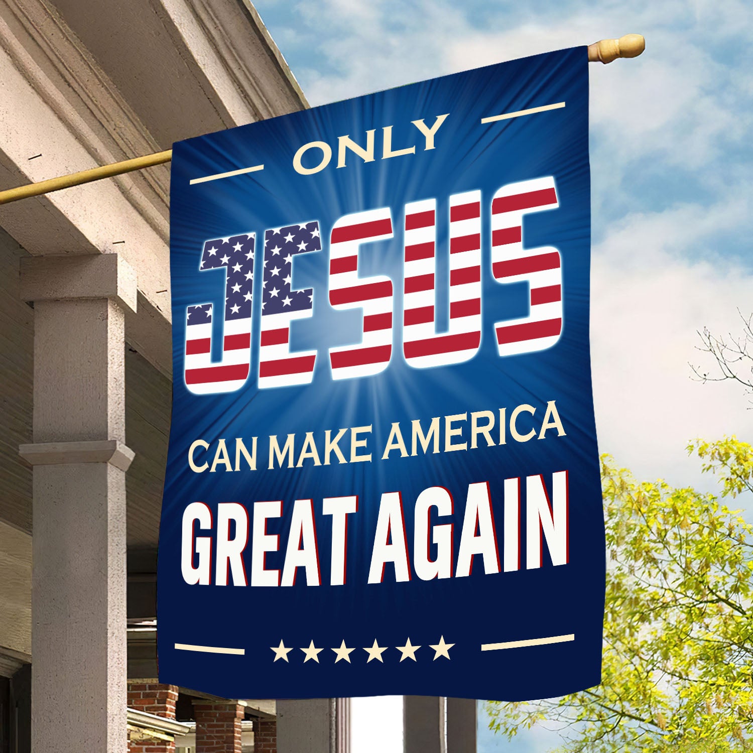 July 4th American Jesus Flag Only Jesus Can MAGA Usa Yard Flag Gift For Jesus Lovers