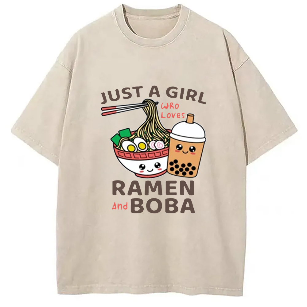 Just A Girl Who Loves Ramen And Boba Washed T-Shirt Unique Aesthetic Fashion Tee Gifts For Brother
