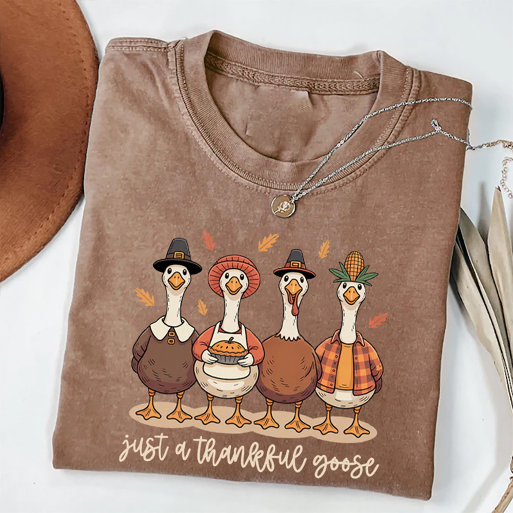 Just A Thankful Goose Thanksgiving T-Shirt Funny Christian Shirt Unique Gift Idea