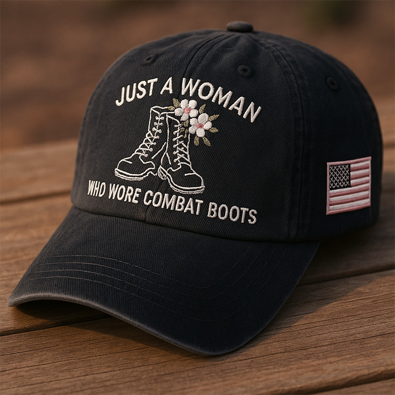 Just A Woman Who Wore Combat Boots Hat American Flag Cap Patriotic Gifts For Veterans
