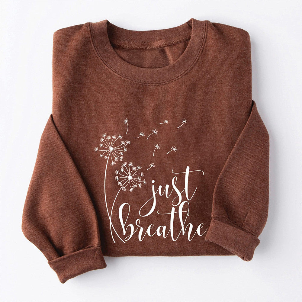 Just Breathe Dandelion Sweatshirt Mindfulness Apparel Gifts For Women Just Breathe Dandelion Sweatshirt Mindfulness Apparel Gifts For Women