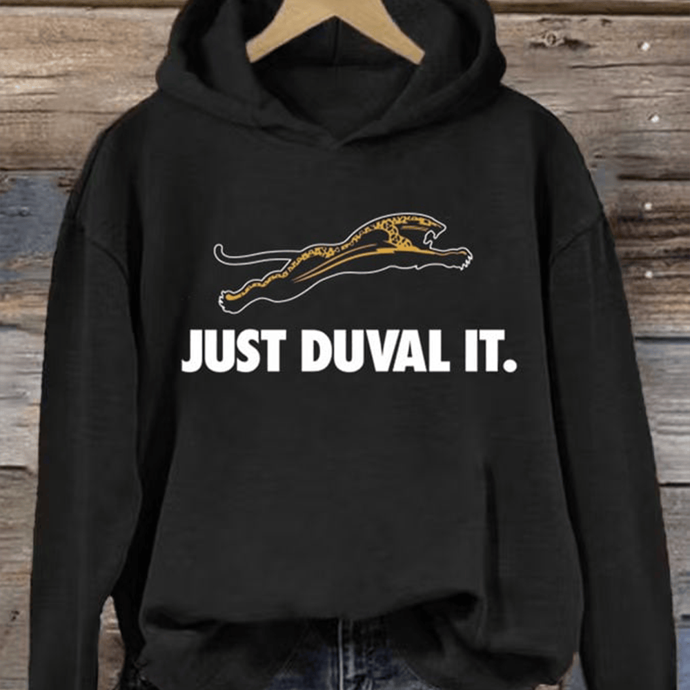 Just Duval It Jacksonville Jaguars Hoodie Jacksonville Jaguars Apparel Football Gear