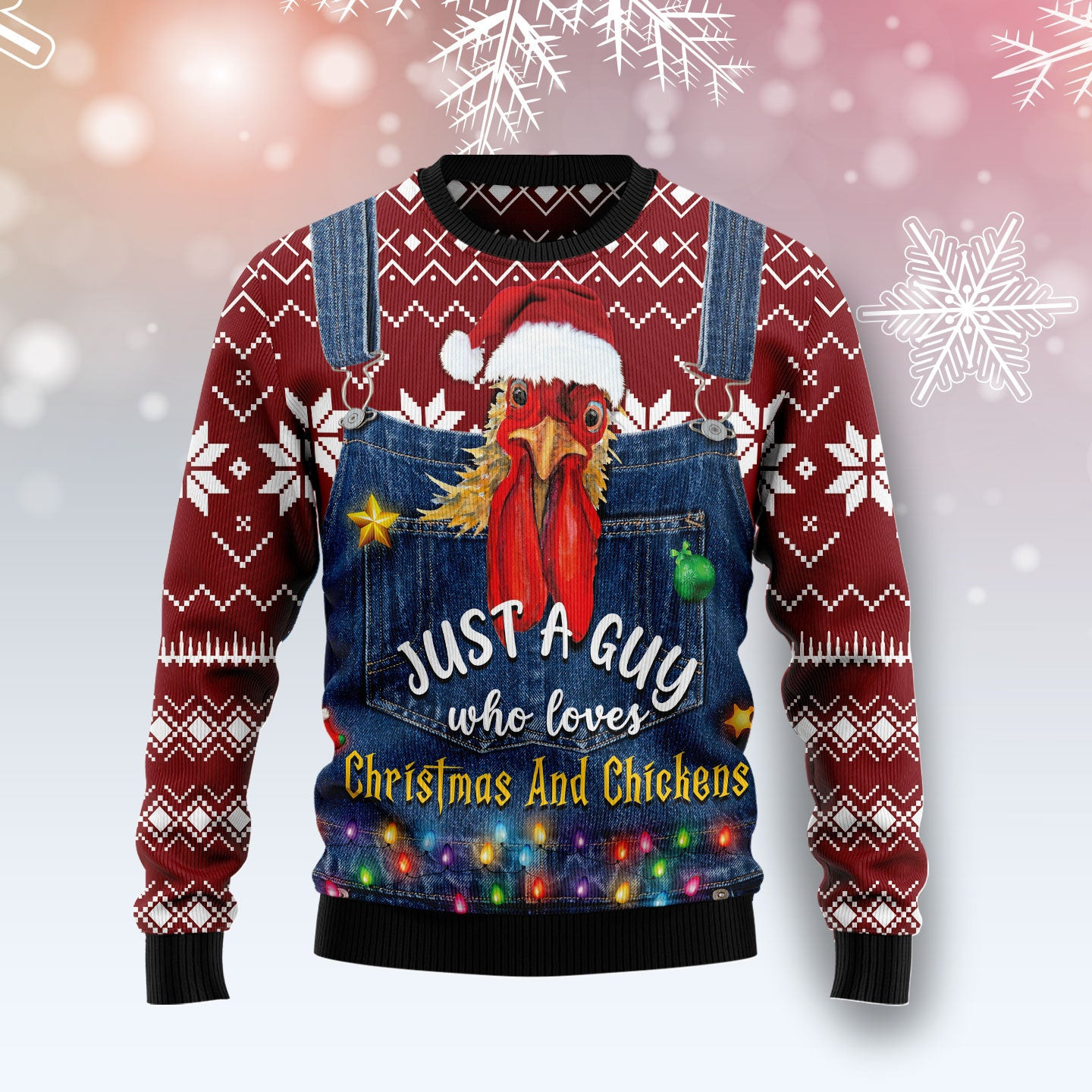 Just Guy Who Loves Christmas And Chickens Ugly Christmas Sweater