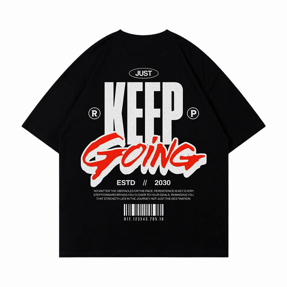 Just Keep Going T-Shirt Edgy Motivational Graphic Shirt Meaningful Gifts For Brother