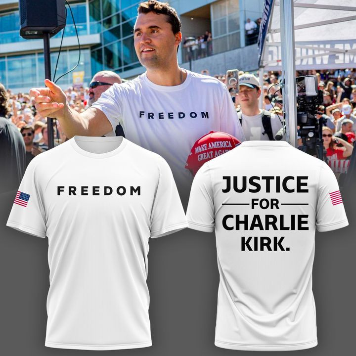 Justice For Charlie Kirk Freedom T-shirt Gift For Supporters Of America