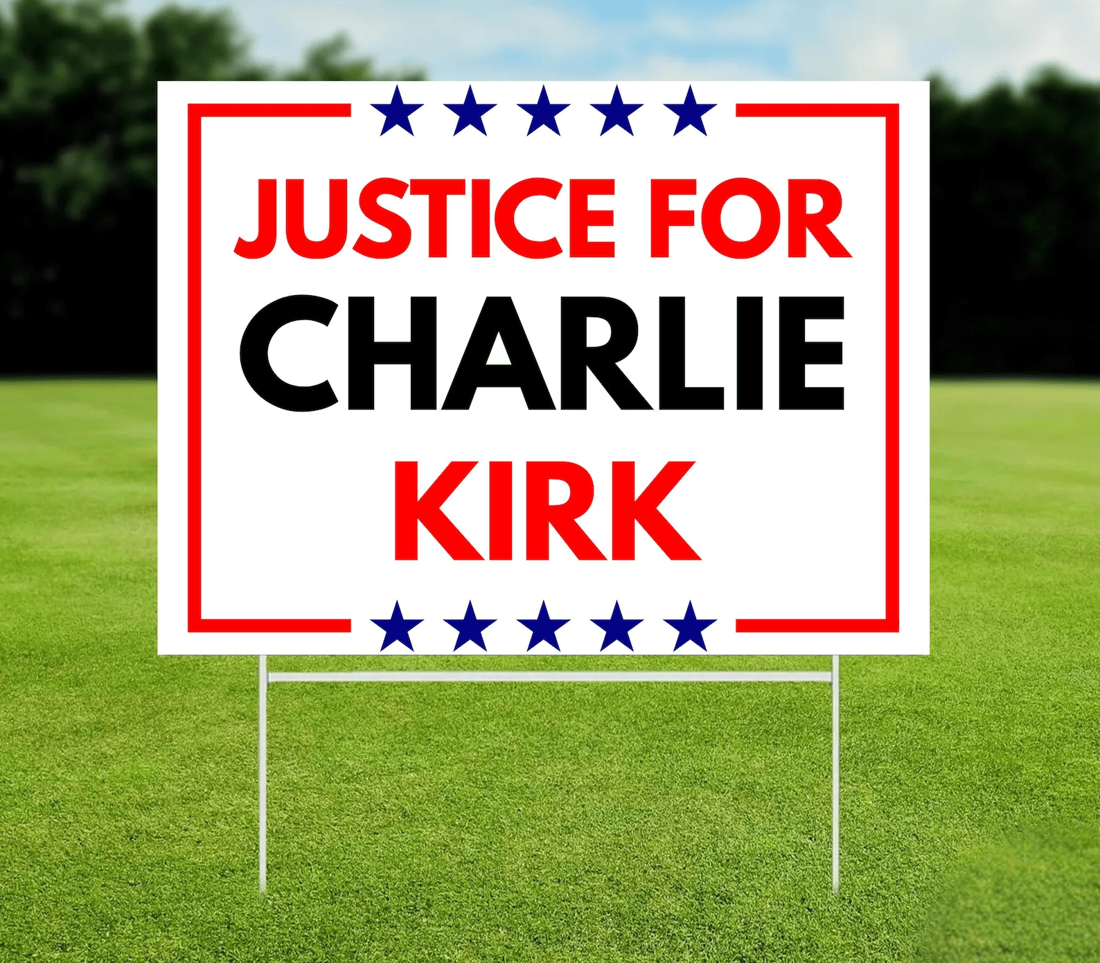 Justice For Charlie Kirk Yard Sign Political Yard Sign Rip Charlie Kirk