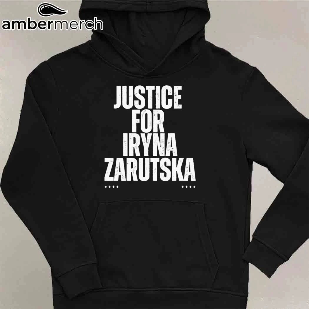Justice For Iryna Zarutska Hoodie Political Protest Support Gifts For Activists