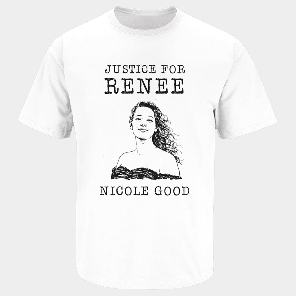 Justice For Renee Nicole Good T-Shirt Women Killed By ICE Agent Shirt Memorial Gifts