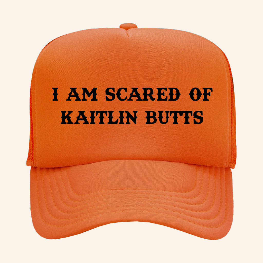 Kaitlinbutts Merch I Am Scared Of Kaitlin Butts Hat Gifts For Father Kaitlinbutts Merch I Am Scared Of Kaitlin Butts Hat Gifts For Father