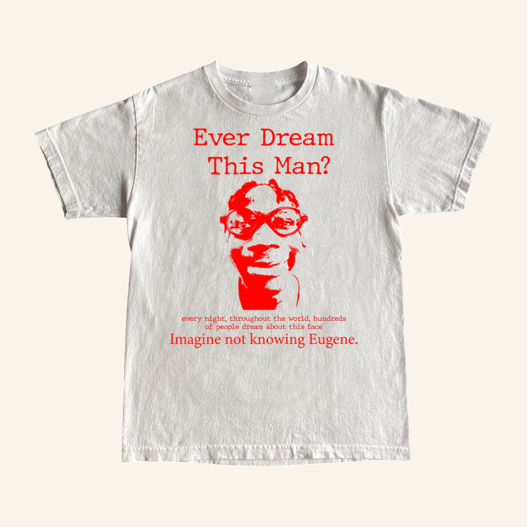 Kanel Joseph Merch Ever Dream Of Eugene T-Shirt Unique Christmas Gifts For Friends Kanel Joseph Merch Ever Dream Of Eugene T-Shirt Unique Christmas Gifts For Friends
