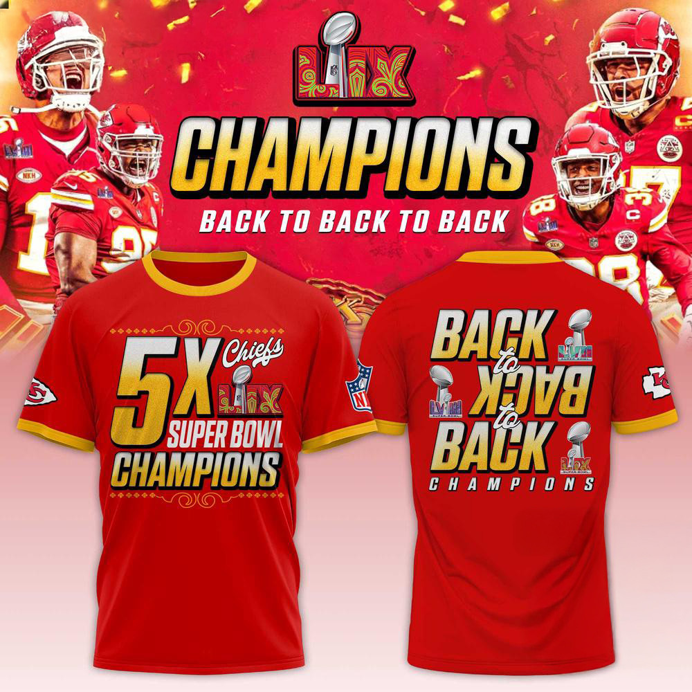 Kansas City Chiefs Back To Back To Back Super Bowl LIX Champions Shirt Football Fan Gifts