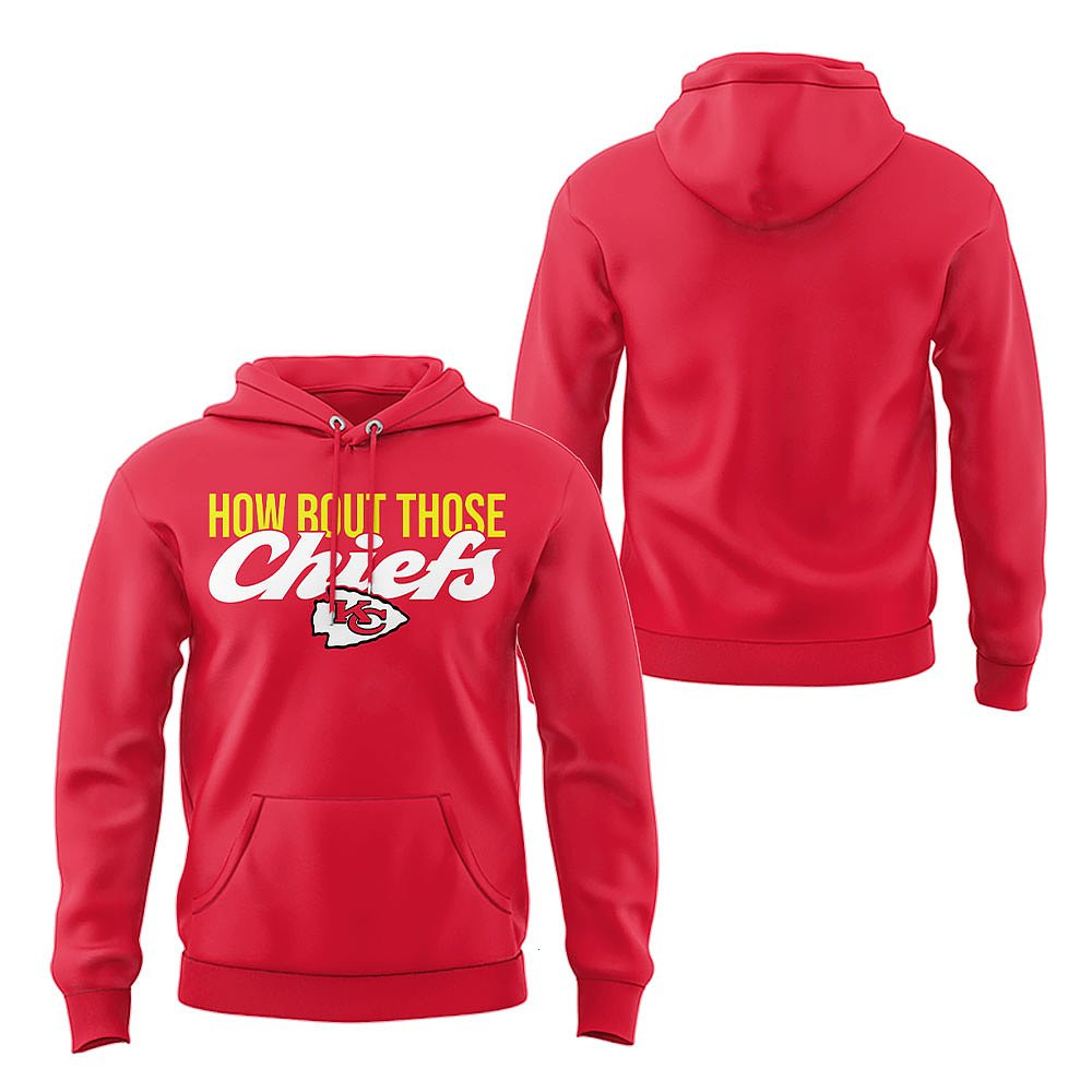 Kansas City Chiefs How About Those Hoodie Best Gift For Football Supporters