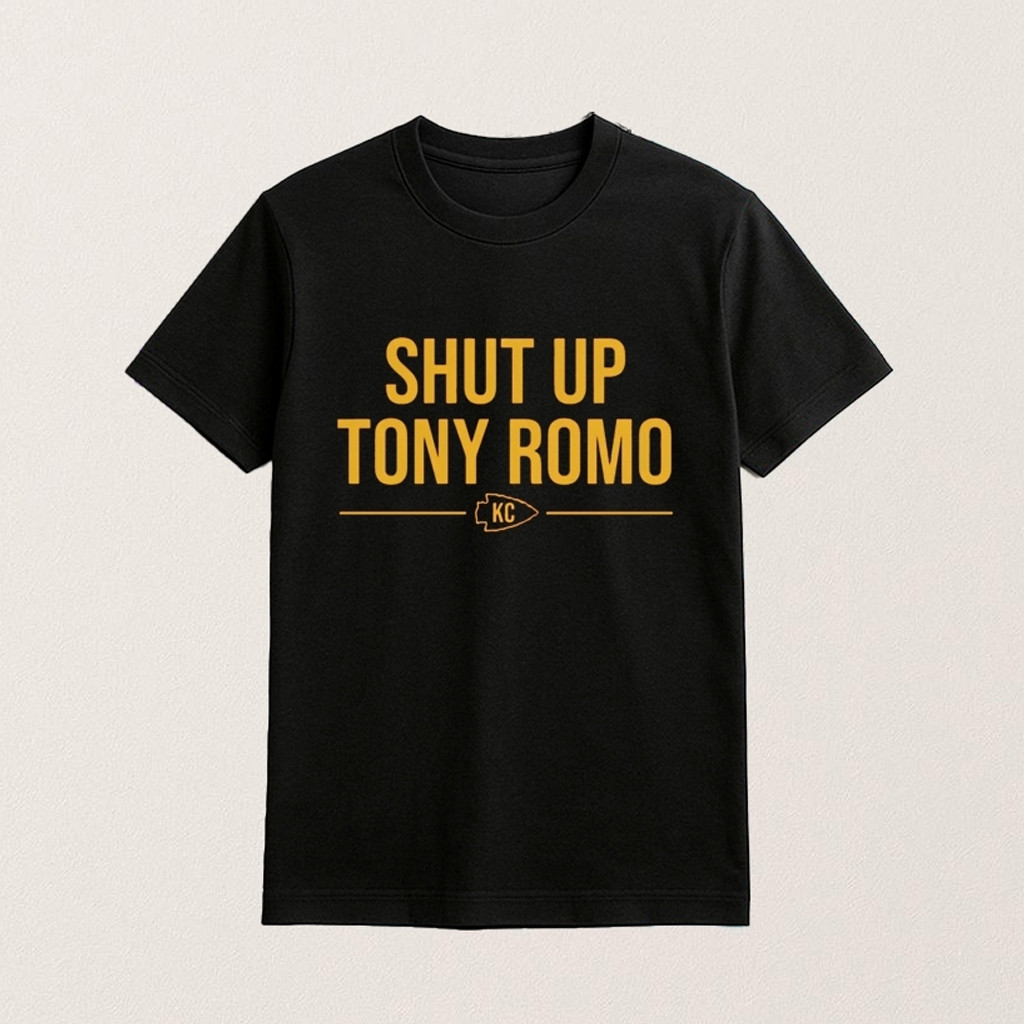 Kansas City Football Shut Up Tony Romo Shirt Best Gifts For Football Lovers