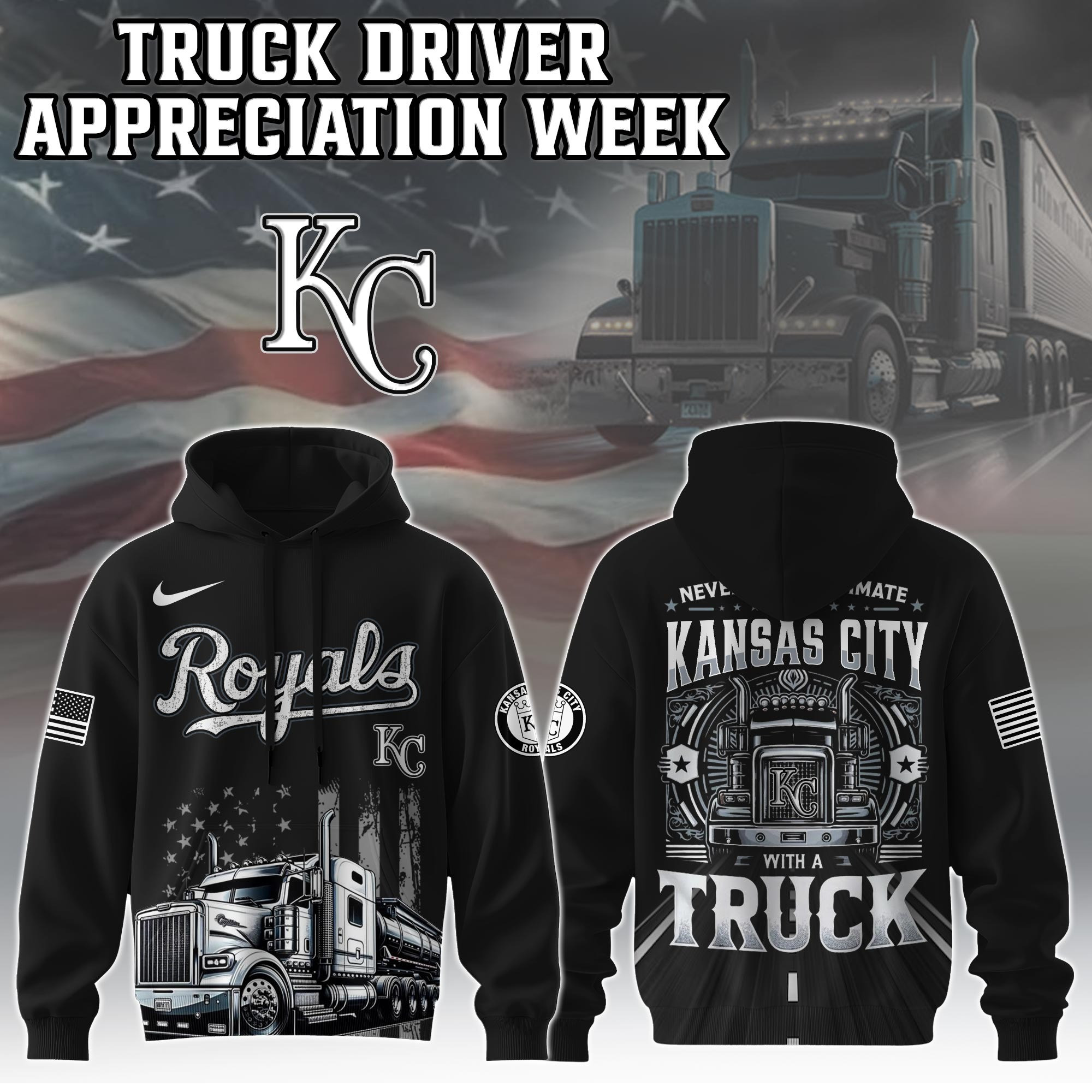 Kansas City Royals Truck Driver Appreciation Week Hoodie Trucker Baseball Lovers Fan Merch