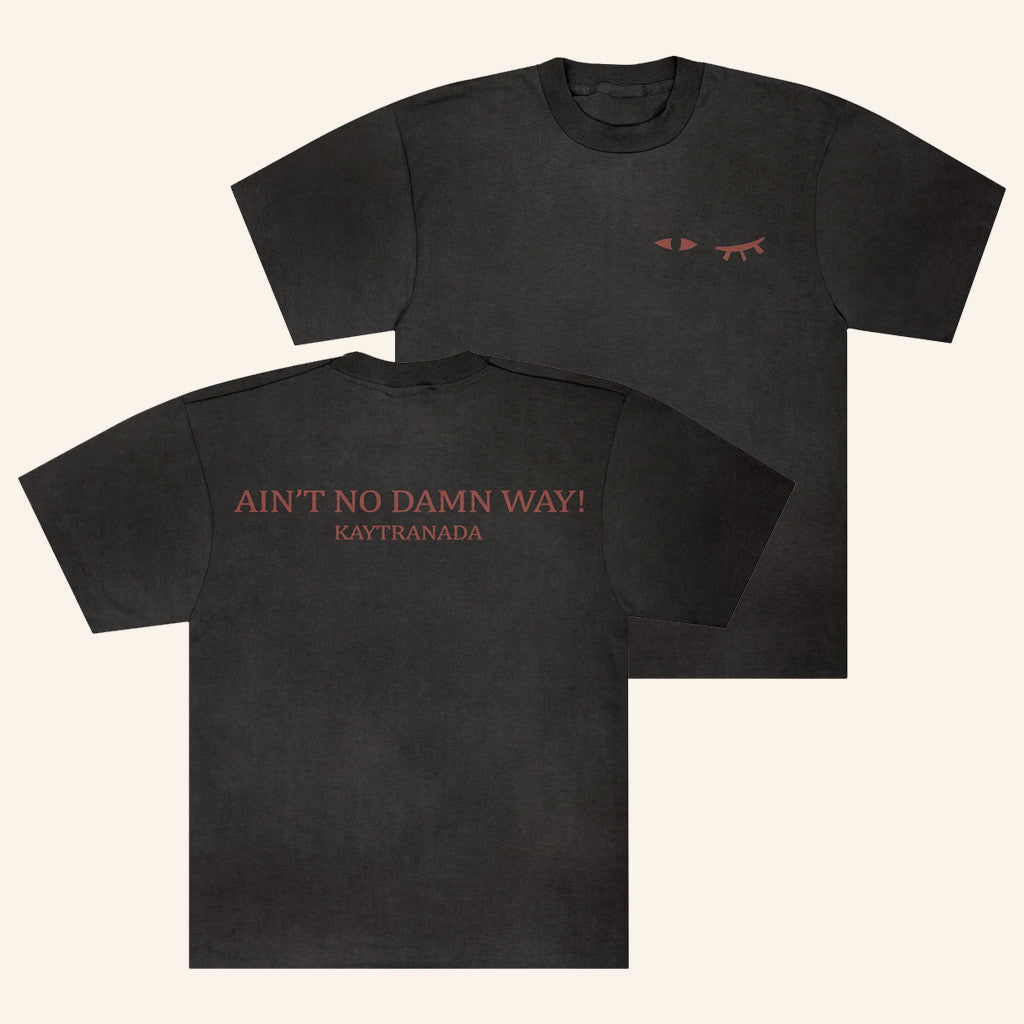Kaytranada Merch Ain't No Damn Way Wink T-Shirt Best Gifts For Him Kaytranada Merch Ain't No Damn Way Wink T-Shirt Best Gifts For Him