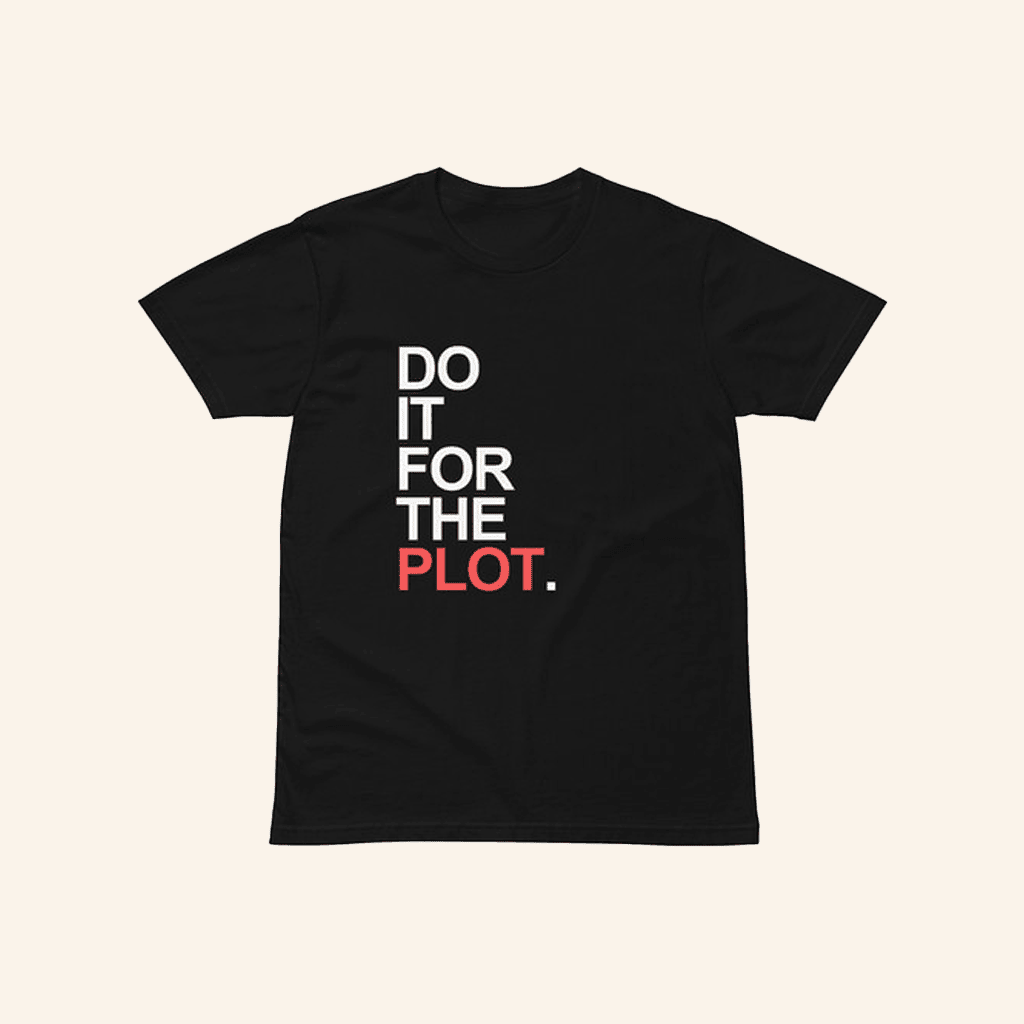 Keladore Merch For The Plot T-Shirt Gifts For Dad