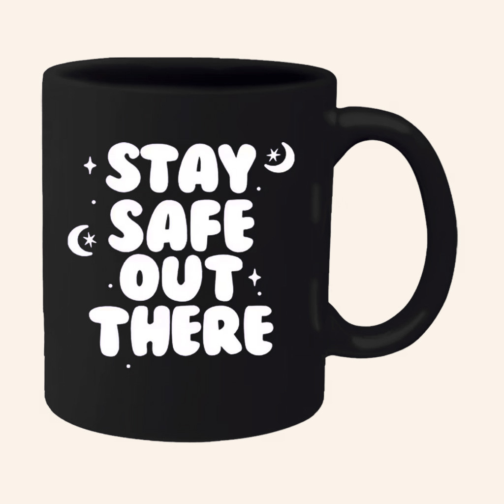 Kendall Rae Merch Stay Safe Out There Mug Christmas Gift Ideas For Boyfriend
