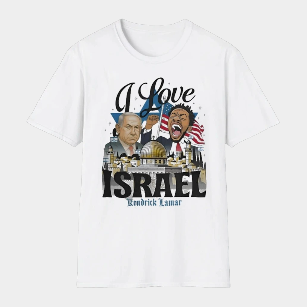 Kendrick Lamar I Love Israel T-Shirt Kendrick Lamar Merch Support Israel Shirt Rapper Fan Gifts