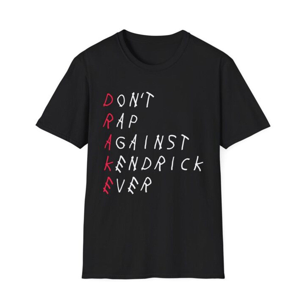 Kendrick Lamar Merch Don't Rap Against Kendrick Ever Shirt Unique Gifts For Music Lovers Kendrick Lamar Merch Don't Rap Against Kendrick Ever Shirt Unique Gifts For Music Lovers