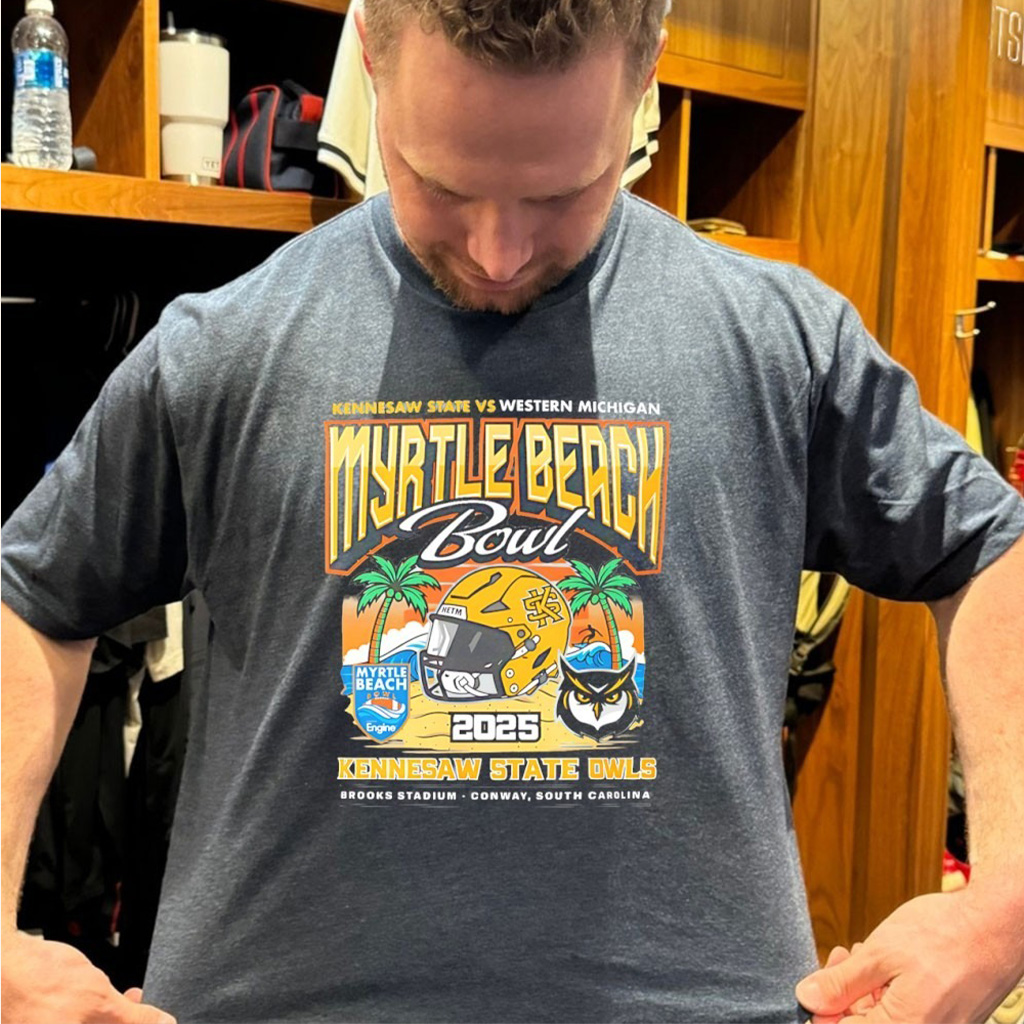 Kennesaw State Owls Vs Western Michigan 2025 Myrtle Beach Bowl Football T Shirt Kennesaw State Owls Vs Western Michigan 2025 Myrtle Beach Bowl Football T Shirt