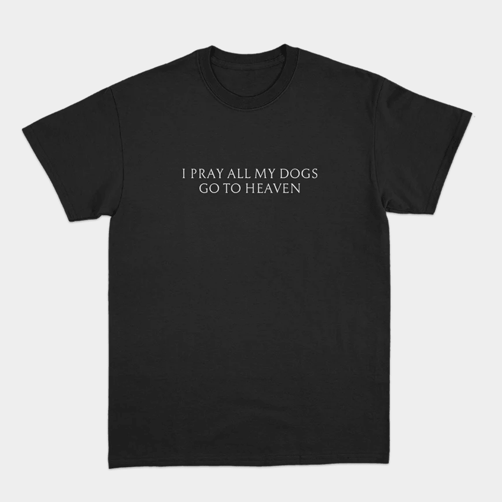 Kenny Mason Merch I Pray All My Dogs Go To Heaven T-Shirt Best Gifts For Music Lovers-1