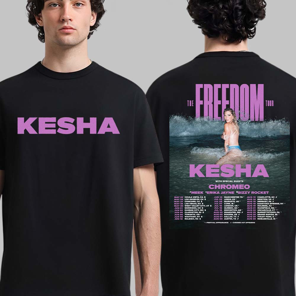 Kesha The Freedom Tour 2026 Schedule Dates T-Shirt Kesha Fan Merch Music Lover Gift Idea